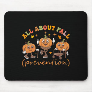Funny I Love Fall Prevention Thanksgiving Pumpkins Mouse Pad