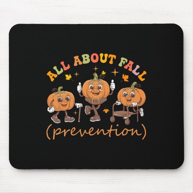 Funny I Love Fall Prevention Thanksgiving Pumpkins Mouse Pad (Front)