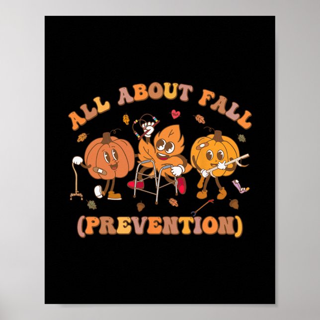 Funny I Love Fall Prevention Thanksgiving Pumpkins Poster (Front)