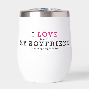 Funny I Love It When My Boyfriend