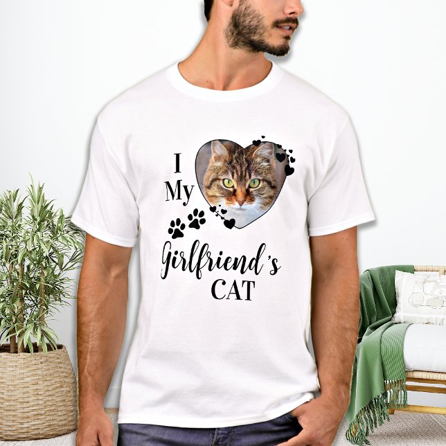 Funny I Love My Girlfriend's Cat Cute Pet Photo T-Shirt (Creator Uploaded)