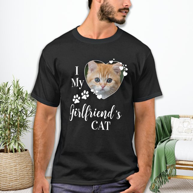 Funny I Love My Girlfriend's Cat Kitten Pet Photo T-Shirt (Creator Uploaded)