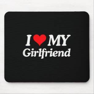 Funny I Love My Hot Girlfriend I Heart My Hot Girl Mouse Pad