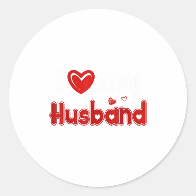 Funny I Love My Husband  Classic Round Sticker (Front)