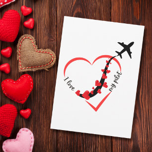 Funny I love My Pilot Heart & Airplane Romantic Card