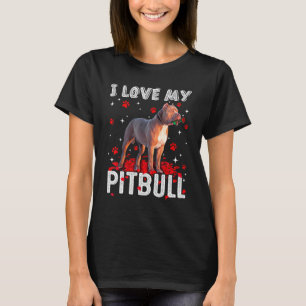 Funny I Love My Pitbull Valentine Dog Lover T-Shirt