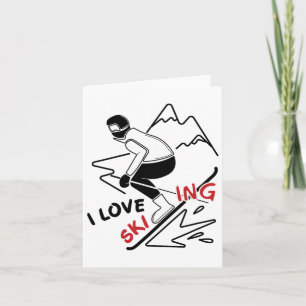 Funny I Love Skiing - Great Snow Lovers Gift Card