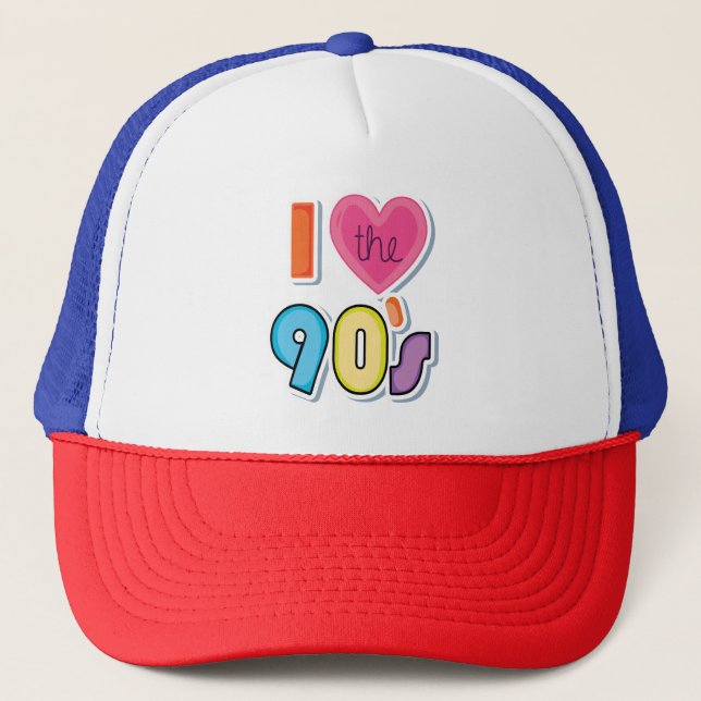 Funny I Love The 90's, 1990's Theme Party  Trucker Hat (Front)