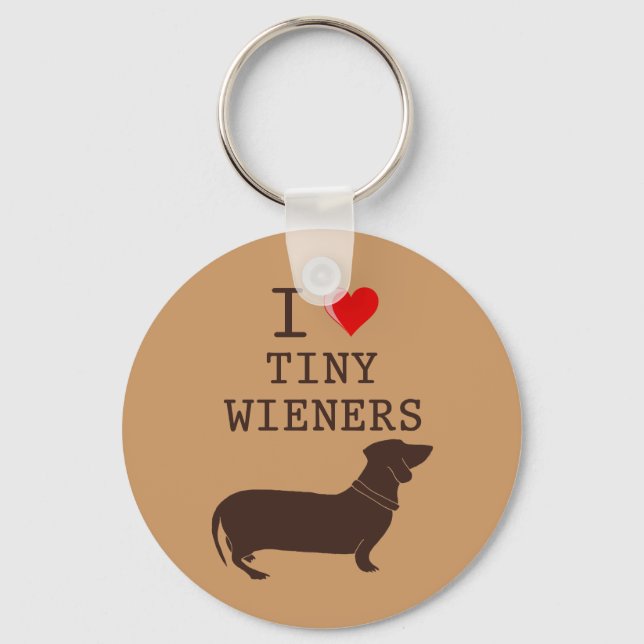 Funny I Love Tiny Wiener Dachshund Key Ring (Front)