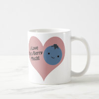 Funny I Love You Berry Much Cute Kawaii Blueberry