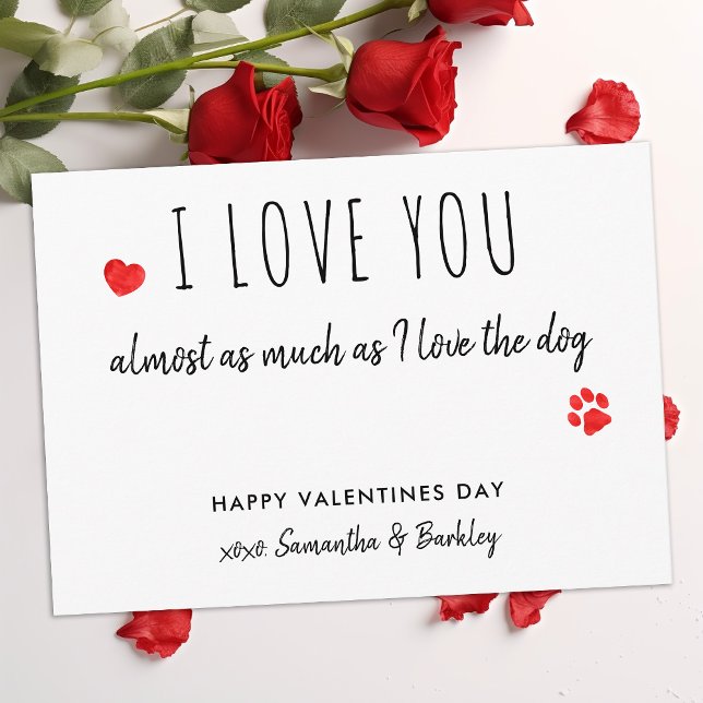 Funny I Love You Dog Lover Happy Valentines Day Holiday Card (Creator Uploaded)