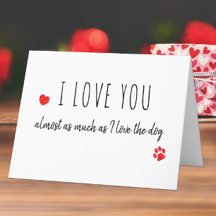 Funny I Love You Dog Valentines Day Holiday Card