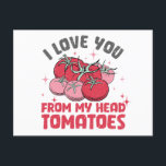 Funny I Love You From My Head Tomatoes Valentine's Postcard<br><div class="desc">Funny I Love You From My Head Tomatoes Valentine's Postcard</div>