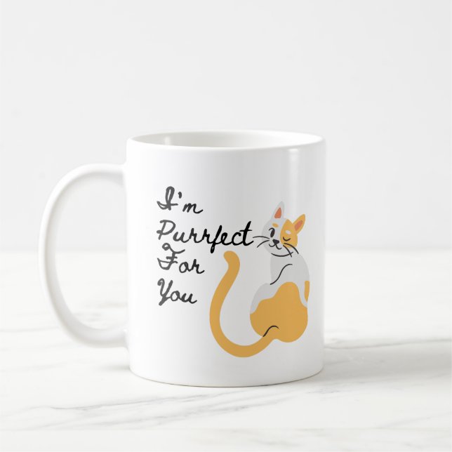 Funny I’m Purrfect for You Cat Coffee Mug – Cute (Left)