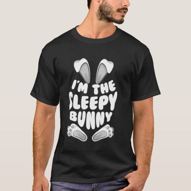 Funny I M The Sleepy Bunny  Men Women Kids Easter  T-Shirt (Front)