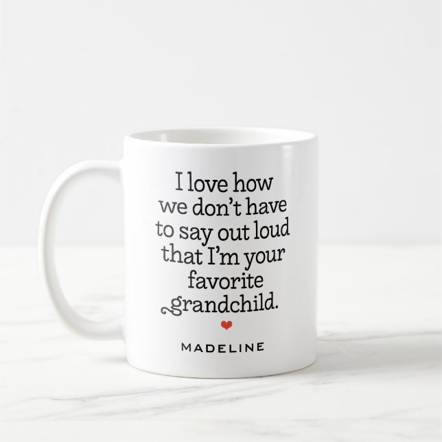 Funny “I’m Your Favorite Grandchild" Coffee Mug (Left)