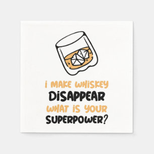 Funny I Make Whiskey Disappear Napkin