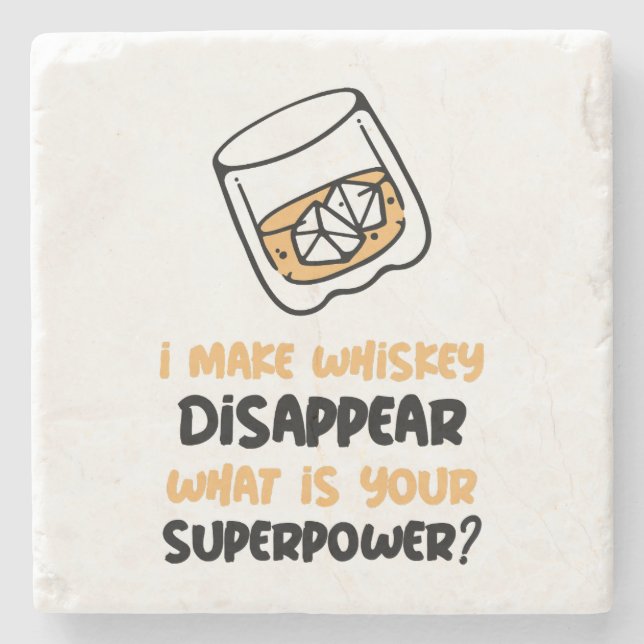 Funny I Make Whiskey Disappear Stone Coaster (Front)