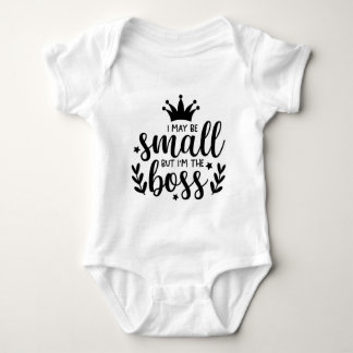 Funny I May Be Small But I'm The Boss Baby Bodysuit