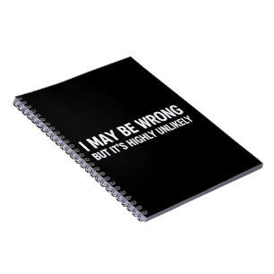 Funny I May Be Wrong But It's Highly Unlikely  Notebook