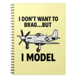 Funny I Model Quote with Airplane P‑51 Mustang Notebook