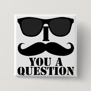 Funny I Moustache You A Question Black Sunglasses 15 Cm Square Badge