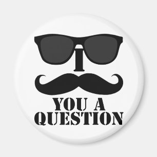 Funny I Moustache You A Question Black Sunglasses Magnet