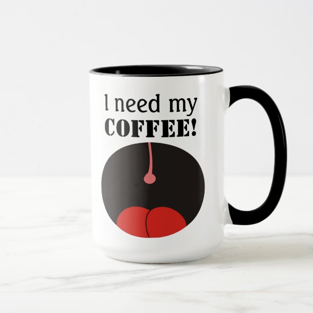 Funny I need my coffee! Coffe Mugs (Right)