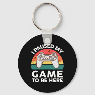 Funny I Paused My Video Game To Be Here Kids Youth Key Ring