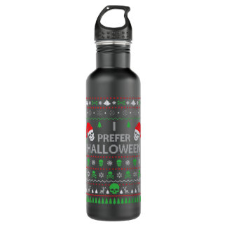 Funny I Prefer Halloween Christmas Sweater Best Ug 710 Ml Water Bottle