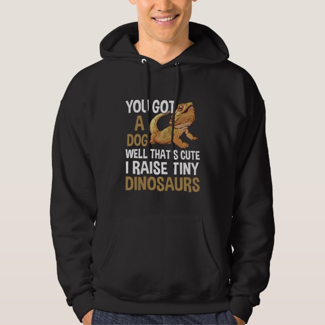 Funny I Raise Tiny Dinosaurs Bearded Dragon Pet Hoodie (Front)