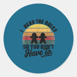 Funny i read rules so you don't board game classic round sticker