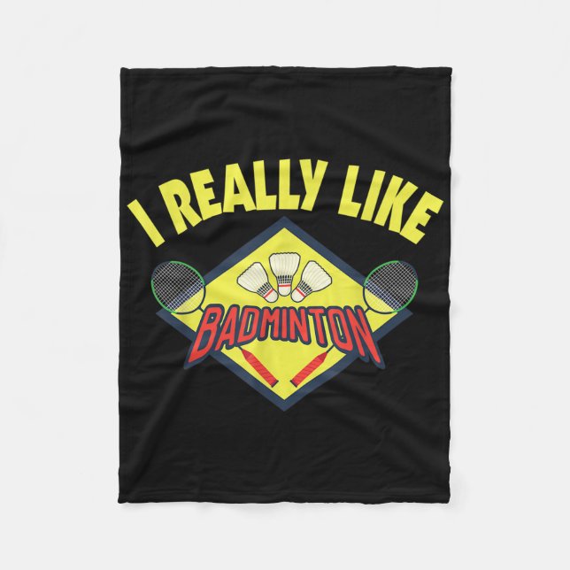 Funny I Really Like Badminton Saying Gift  Fleece Blanket (Front)