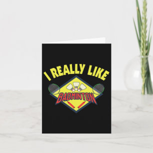 Funny I Really Like Dminton Saying Gift Card