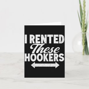 Funny I Rented These S Adult Humor Card