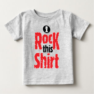 FUNNY I ROCK This Text Graphic Baby T-Shirt