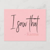 Funny I saw that karma quote slogan