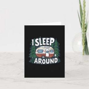 Funny I Sleep Around Rv Camping Sarcastic Outdoor Card