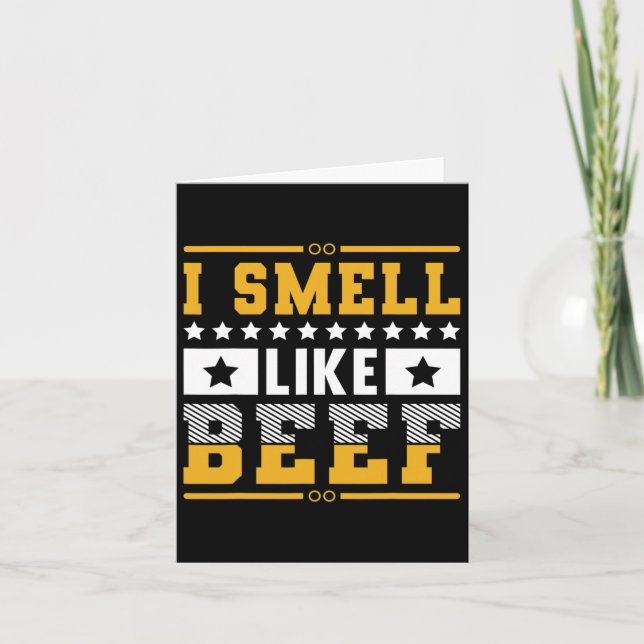 Funny I Smell Like Beef Grilling Steaks  Card (Front)