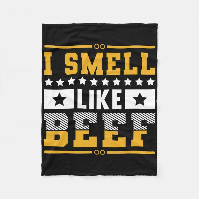 Funny I Smell Like Beef Grilling Steaks  Fleece Blanket (Front)