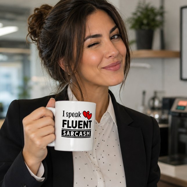 Funny I Speak Fluent Sarcasm Coffee Mug (Creator Uploaded)