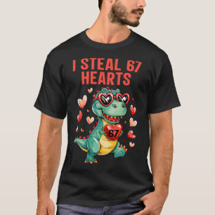 Funny I Steal 67 Hearts T-rex Dinosaur Valentine  T-Shirt