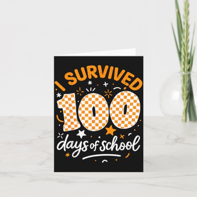 Funny I Survived 100 Days Of School Student Teache Card (Front)