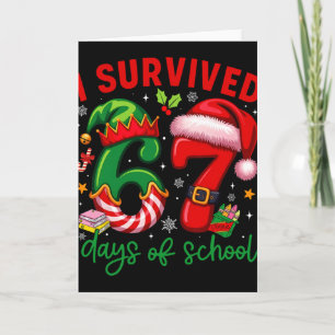 Funny I Survived 67 Days Of School Christmas Santa Card