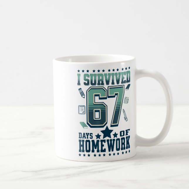 Funny I Survived 67 Days School Hard Homework Meme Coffee Mug (Right)