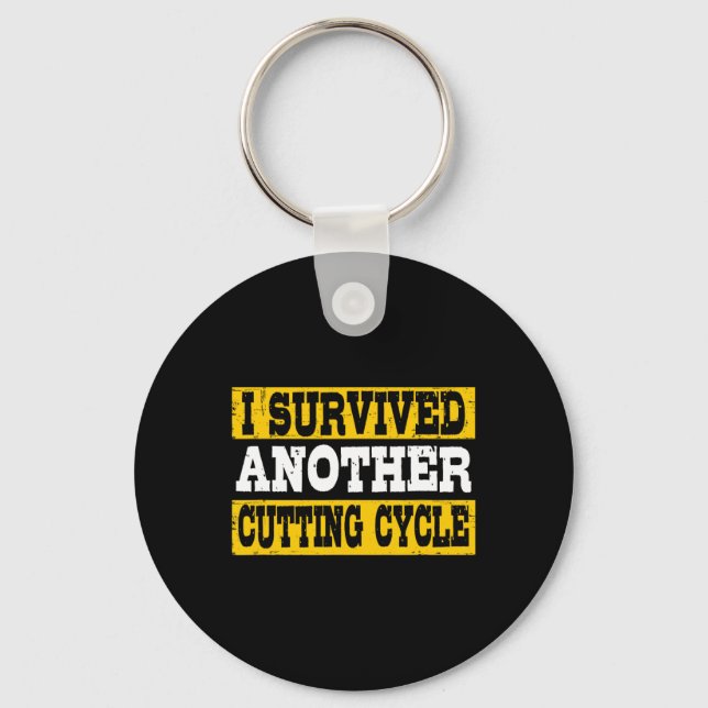 Funny I Survived Another Cutting Cycle Physique Bo Key Ring (Front)