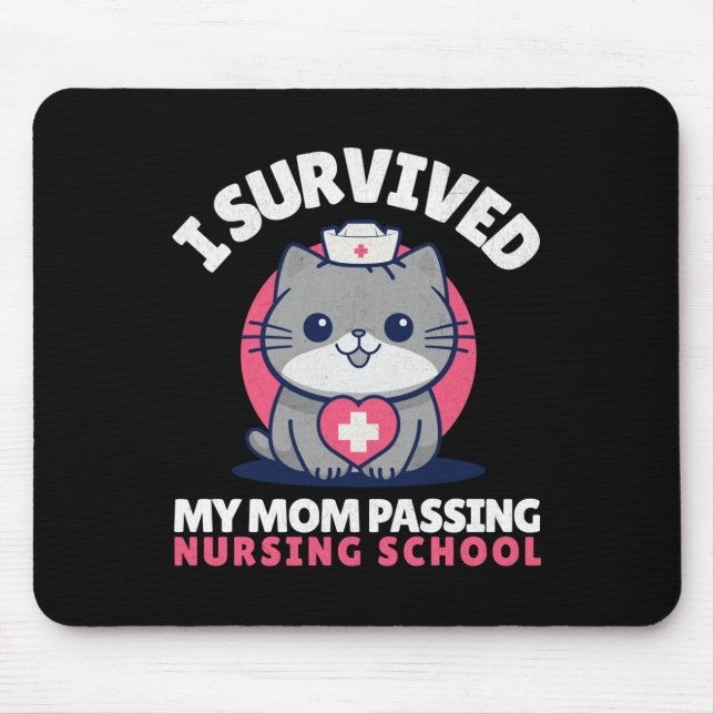 Funny I Survived Mum Ping Nursing School Cute Cat  Mouse Pad (Front)