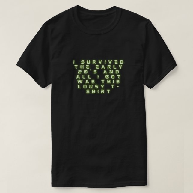 Funny I Survived The Early 20's New Year T-Shirt (Design Front)