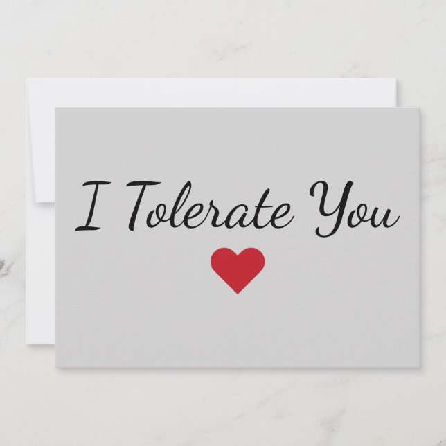 Funny “I Tolerate You” Love Humor Valentine’s Day Holiday Card (Front)