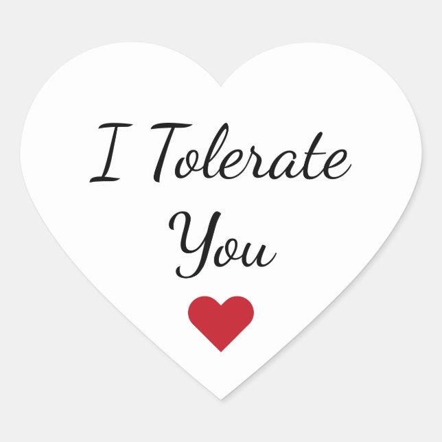 Funny “I Tolerate You” Valentine's Day Love Humor Heart Sticker (Front)